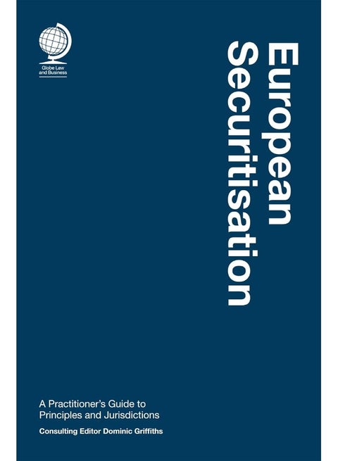 European Securitisation: A Practitioner's Guide to Principles and Jurisdictions