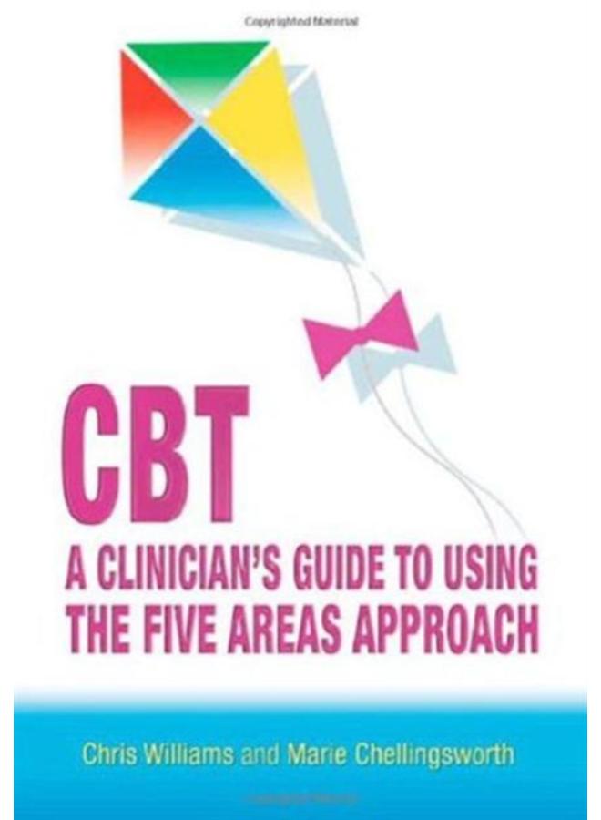 CBT: A Clinician's Guide to Using the Five Areas Approach 