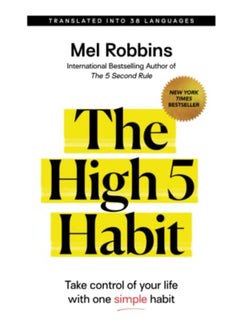The High 5 Habit Take Control Of Your Life With One Simple Habit By Robbins, Mel Paperback