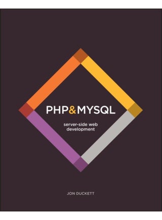 PHP & MySQL : Server-side Web Development - pzsku/ZCD45C7F5A9DDD599C8C5Z/45/_/1721459786/88b9de87-3060-4a56-aa81-bc9064c7e9ef
