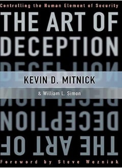 The Art of Deception: Controlling the Human Element of Security 
