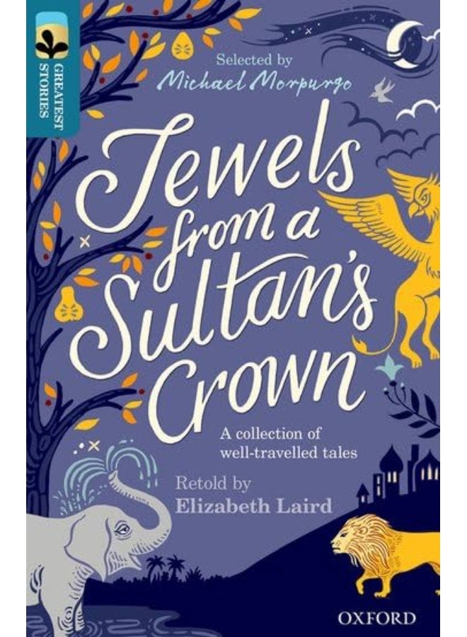 Oxford Reading Tree TreeTops Greatest Stories: Oxford Level 19: Jewels from a Sultan's Crown