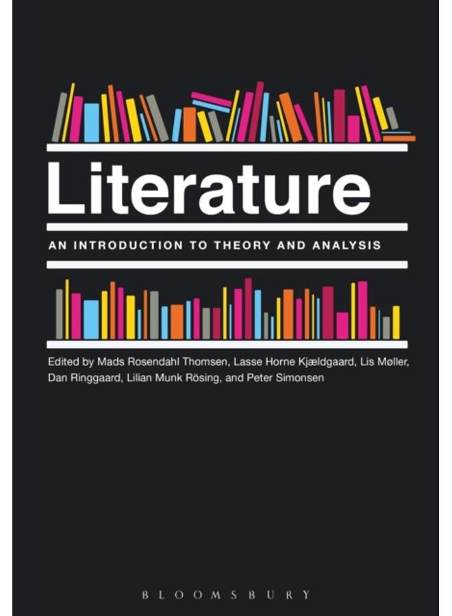 Literature: An Introduction to Theory and Analysis