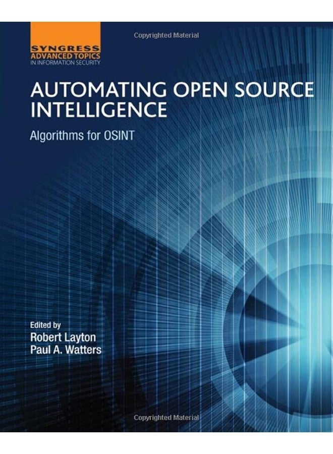 Automating Open Source Intelligence: Algorithms for OSINT - Image 1