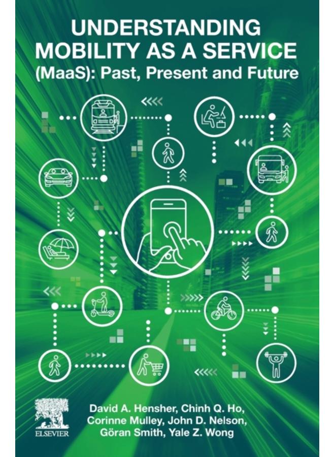 Understanding Mobility as a Service (MaaS) : Past, Present and Future 