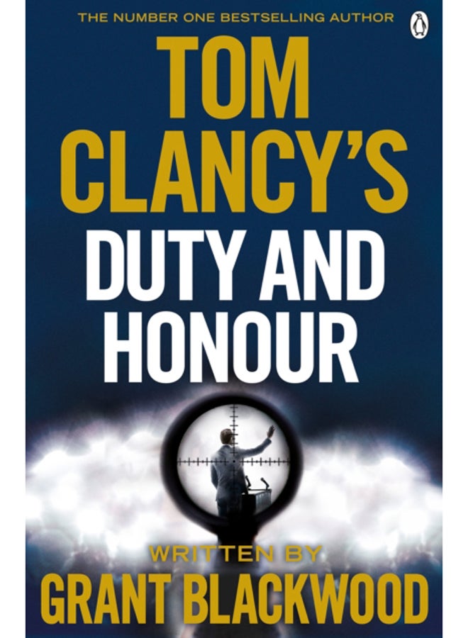 Tom Clancy's Duty and Honour : INSPIRATION FOR THE THRILLING AMAZON PRIME SERIES JACK RYAN 