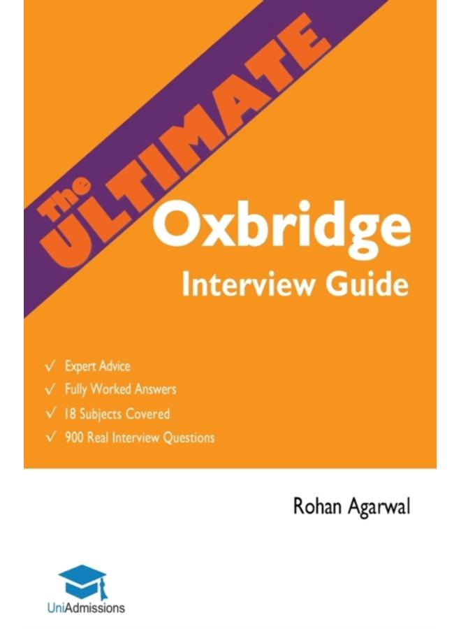 The Ultimate Oxbridge Interview Guide 