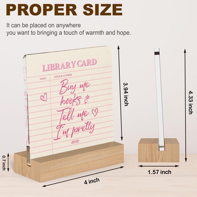 YAANUNULU Buy Me Books & Tell Me I am Pretty Desk Decor Acrylic Plaque with Wooden Stand for Women Book Lovers, Bookish Home Decoration Home Bedroom Office Bookshelf Decor 4.3 X 4.7 Inches - Image 2