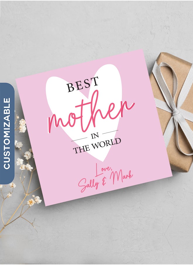 Share the Love Best Mother In The World, Personalised Mother's Day Greeting Card 