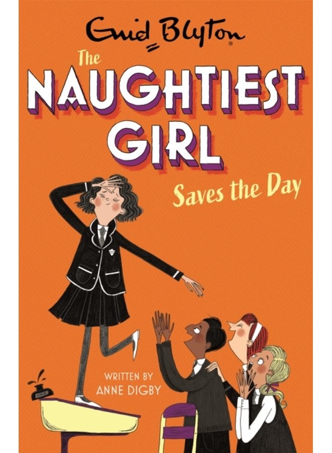 The Naughtiest Girl Naughtiest Girl Saves The Day Book 7 - Paperback