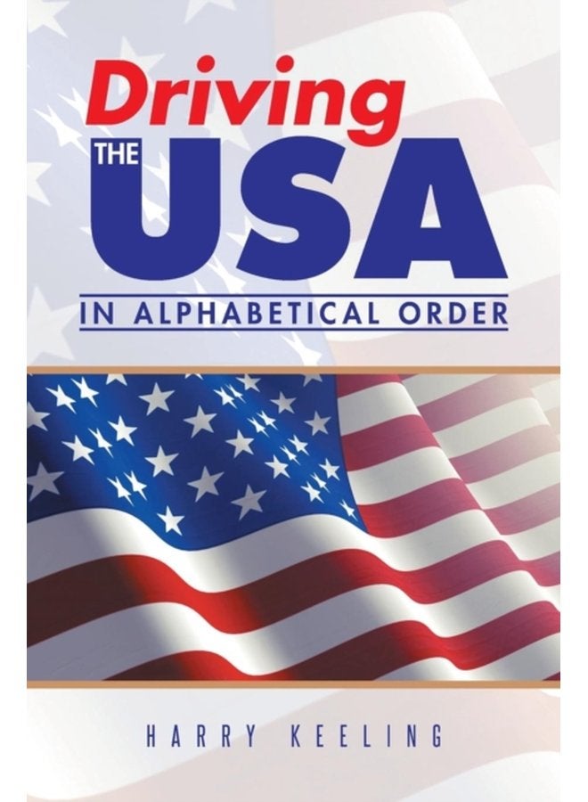 Driving the USA In Alphabetical Order - Paperback