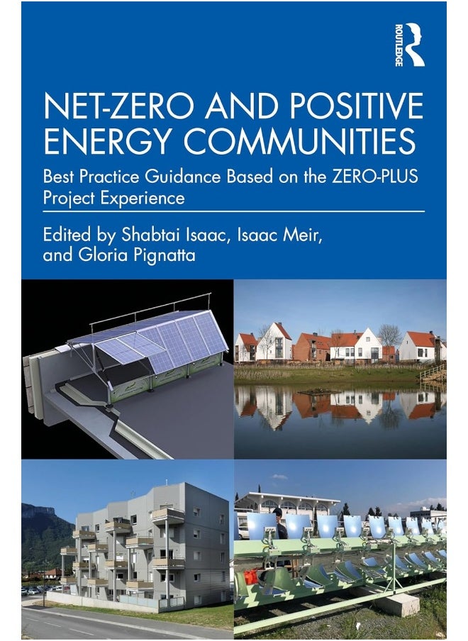 Net-Zero and Positive Energy Communities: Best Practice Guidance Based on the ZERO-PLUS Project Experience 