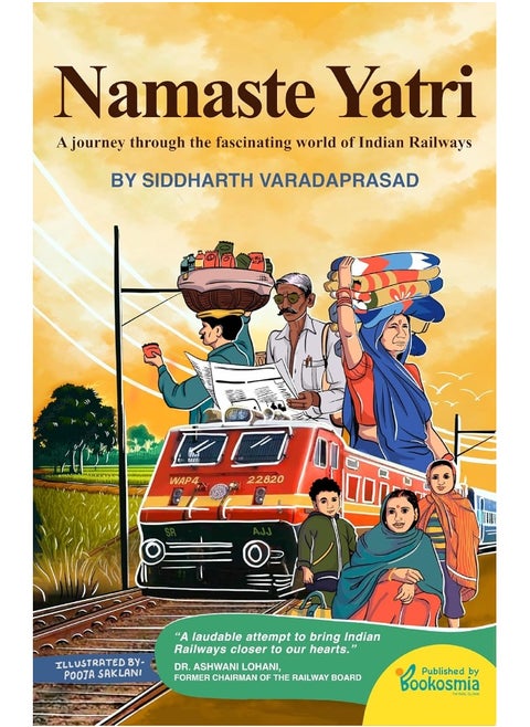 Namaste Yatri: A Journey Through the Fascinating World of Indian Railways
