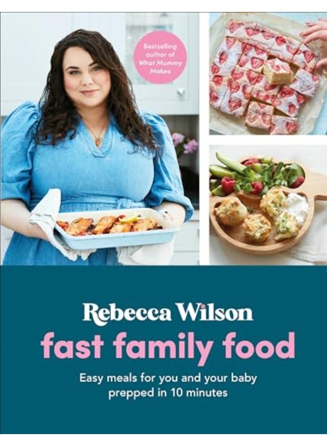 Fast Family Food Easy Meals For You And Your Baby Prepped In 10 Minutes