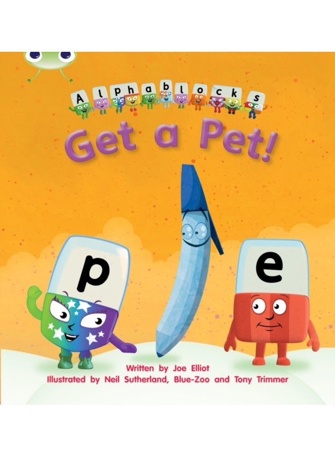Bug Club Phonics Phase 2 Unit 4 Alphablocks Get A Pet - Paperback