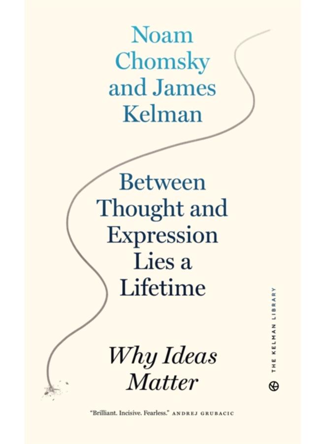 Between Thought And Expression Lies A Lifetime : Why Ideas Matter 