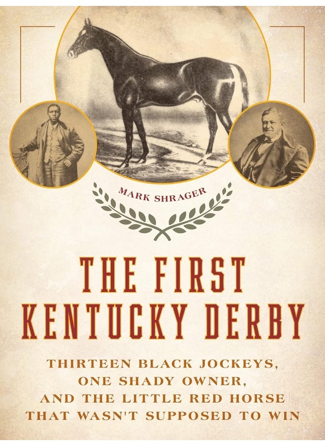 null - The First Kentucky Derby: Thirteen Black Jockeys, One Shady Owner, and the Little Red Horse That Wasn't Supposed to Win - Image 1