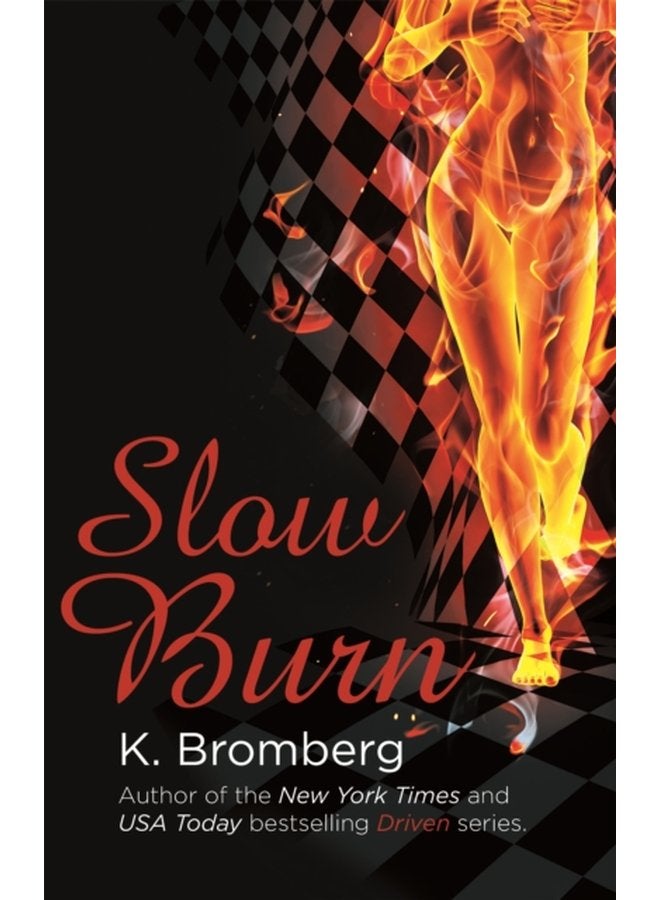 Slow Burn The Driven Series - Paperback