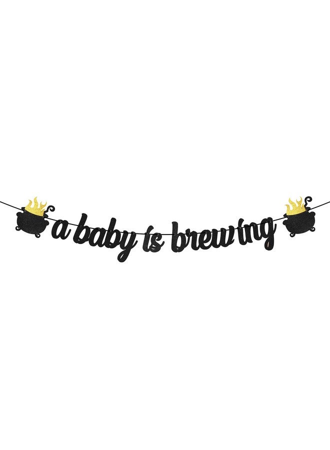 MALLMALL6 A Baby Is Brewing Banner Sign Halloween Baby Shower Party Favors Black Golden Glittery Paper Flag Photo Props Pre-Strung Hanging Kit Gender Reveal Party Decoration For Home Room Wall Outdoor - Image 1
