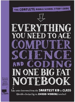 Everything You Need to Ace Computer Science and Coding in One Big Fat Notebook 