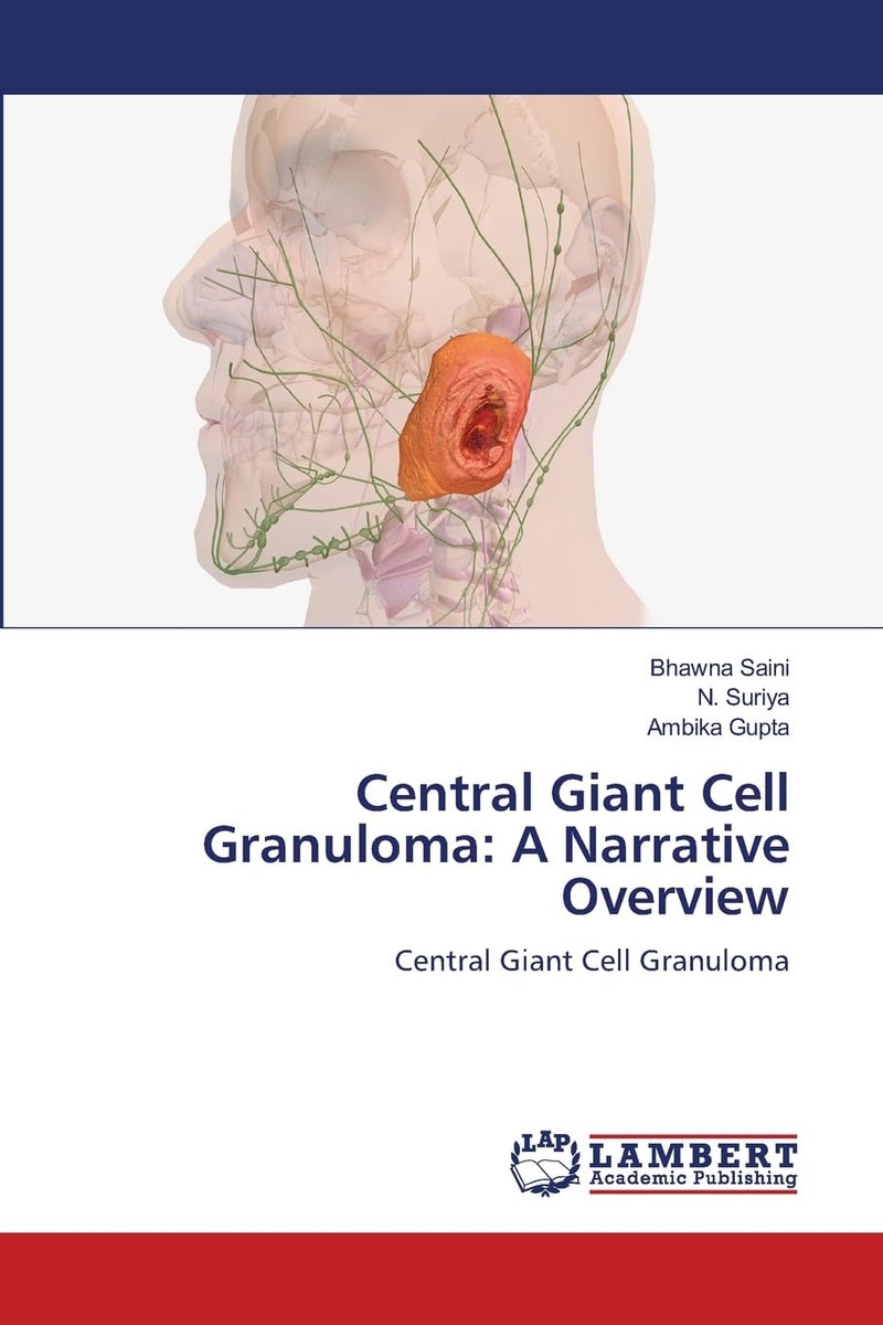 Central Giant Cell Granuloma: A Narrative Overview