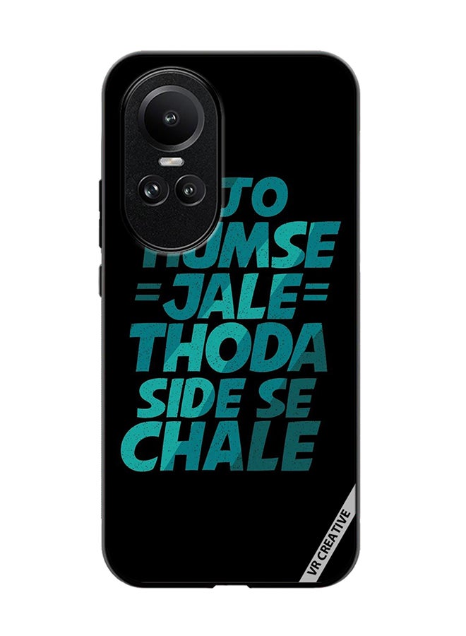 VR CREATIVE Protective Case Cover For Oppo Reno 10 Pro Jo Humse Jale Design Multicolour - Image 1