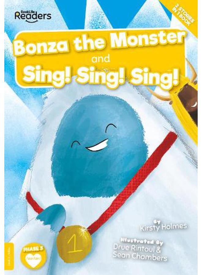 Bonza the Monster and Sing! Sing! Sing! BookLife Readers - Level 03 - Yellow  Ed   1