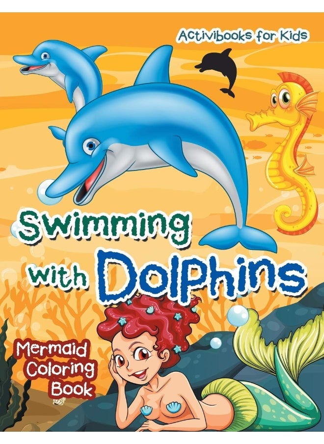Swimming with Dolphins: Mermaid Coloring Book  - Image 1