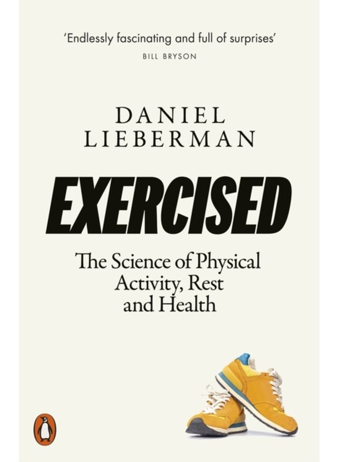 Exercised The Science of Physical Activity Rest and Health - Paperback