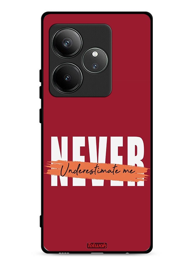 Tolwak Realme GT Neo6 5G Protective Case Cover Never Underestimate Me - Image 1