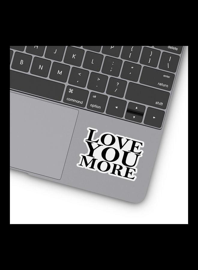 RKN Love You More Vinyl Sticker For Laptop 3inch - Image 2