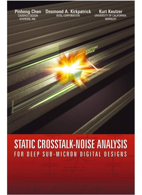 Static Crosstalk-Noise Analysis: For Deep Sub-Micron Digital Designs