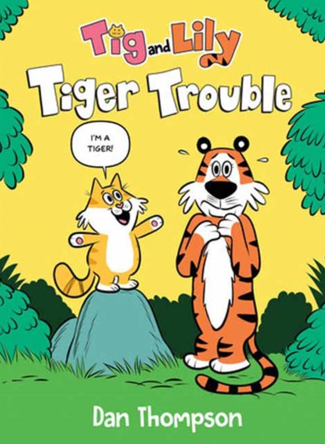 Tiger Trouble (Tig and Lily Book 1)