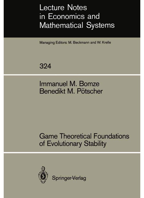 Game Theoretical Foundations of Evolutionary Stability