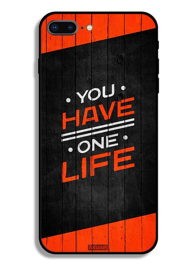 Tolwak Apple iPhone 8 Plus Protective Case You Have One Life - Image 2