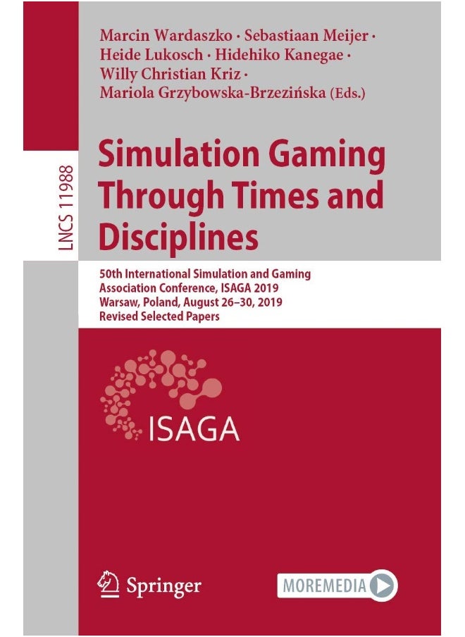 Simulation Gaming Through Times and Disciplines: 50th International Simulation and Gaming Association Conference, ISAGA 2019, Warsaw, Poland, August 26-30, 2019, Revised Selected Papers 