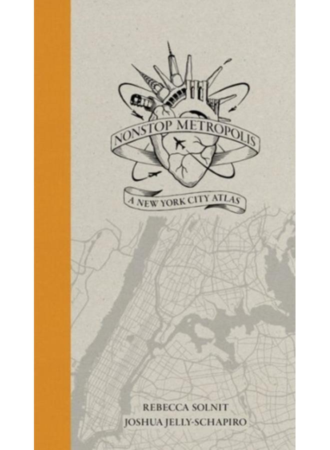 Nonstop Metropolis : A New York City Atlas