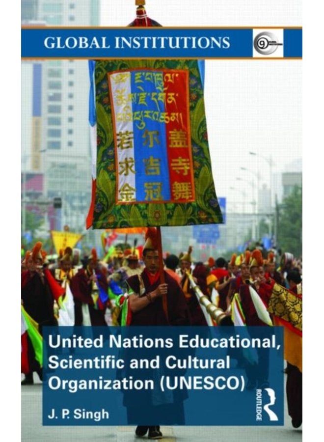 United Nations Educational Scientific and Cultural Organization UNESCO Creating Norms for a Complex World - Paperback