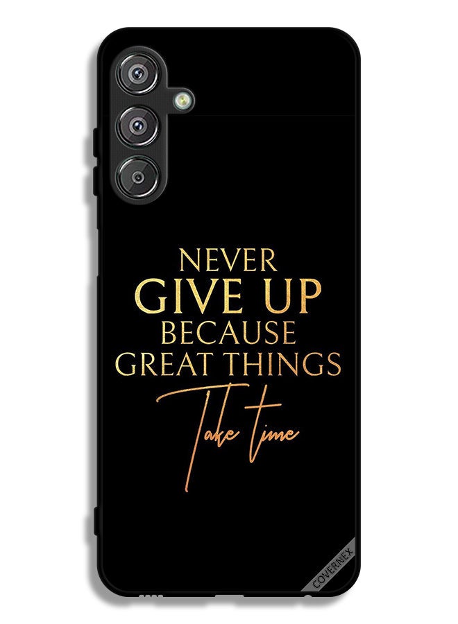 Covernex Samsung Galaxy M15 5G Protective Case Cover Never Give Up Because Great Things Take Time - Image 1