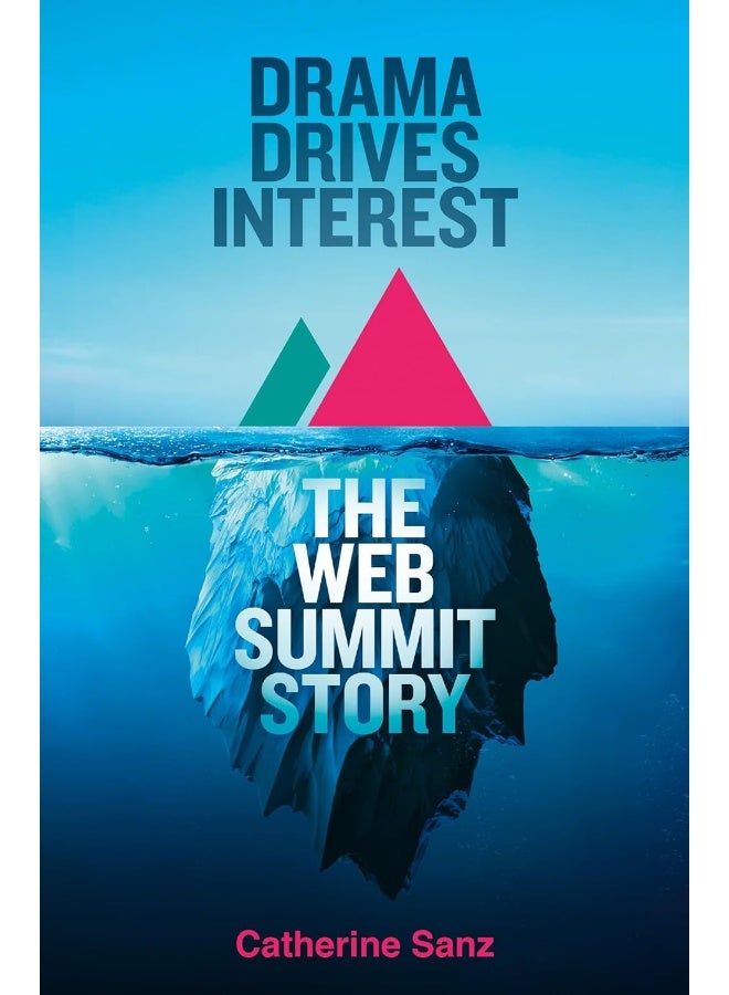Drama Drives Interest: The Web Summit story - Image 1