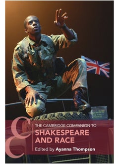 The Cambridge Companion to Shakespeare and Race