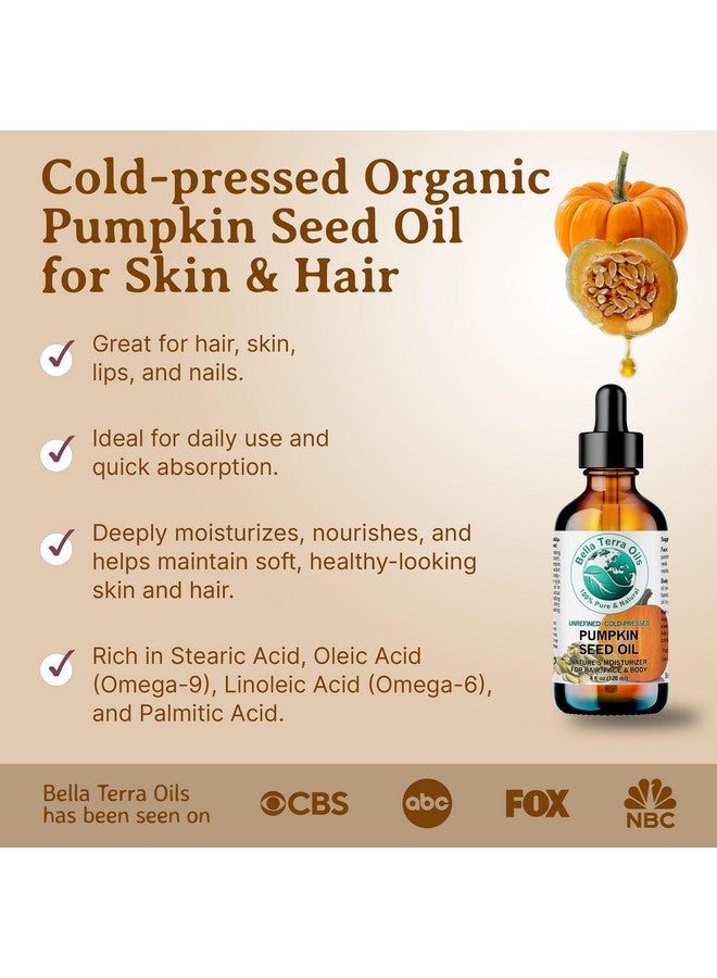 بيلا تيرا أويلز - زيت بذور اليقطين العضوي 8 أونصة - انغمس في السيمفونية الغذائية لليقطين العضوي، مع فيتامين ك والسيلينيوم والأحماض الدهنية الأساسية، ترو سكين لوكس - Image 3