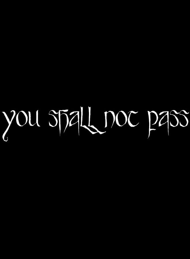 Gandalf You Shall Not Pass Rings Lord 8" Vinyl Sticker Car Decal