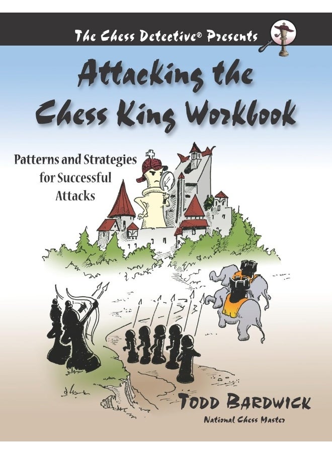 null - Attacking the Chess King Workbook: Patterns and Strategies for Successful Attacks - Image 1
