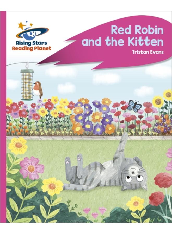 Reading Planet - Red Robin and the Kitten - Pink C: Rocket Phonics 
