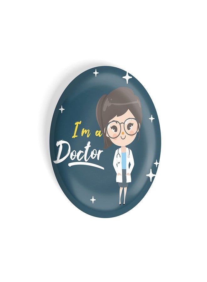 dhcrafts Magnetic Badges Covid Blue Profession I'm a Doctor D2 Profession Job Glossy Finish Design Pack of 1 - Image 1