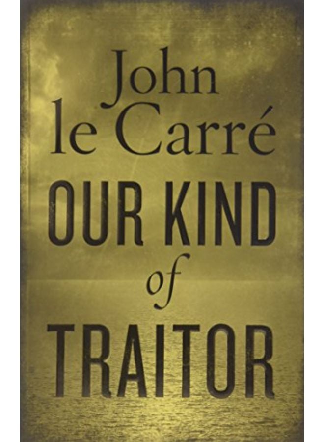 Our Kind of Traitor