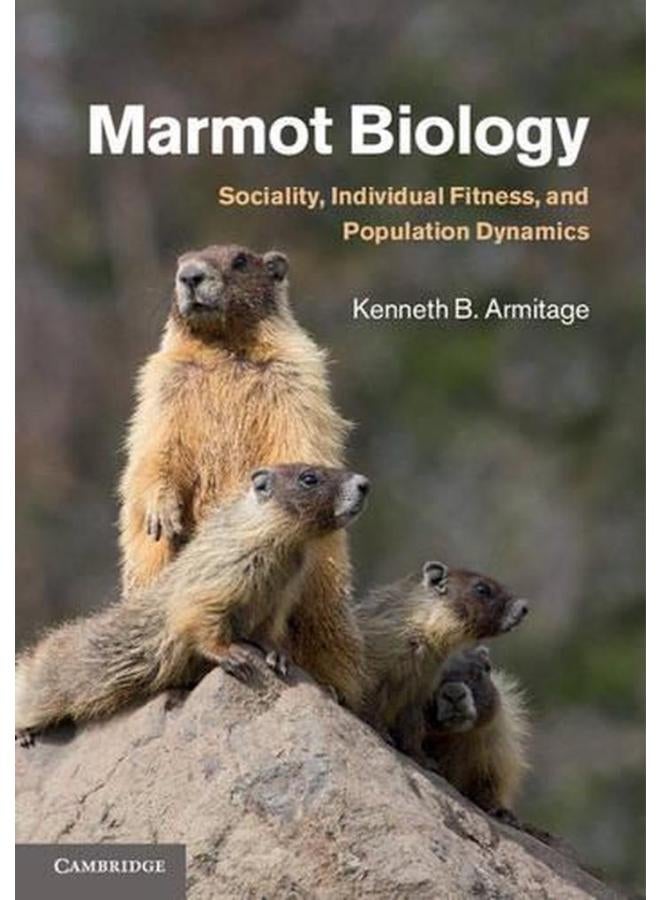 Marmot Biology: Sociality, Individual Fitness, and Population Dynamics 