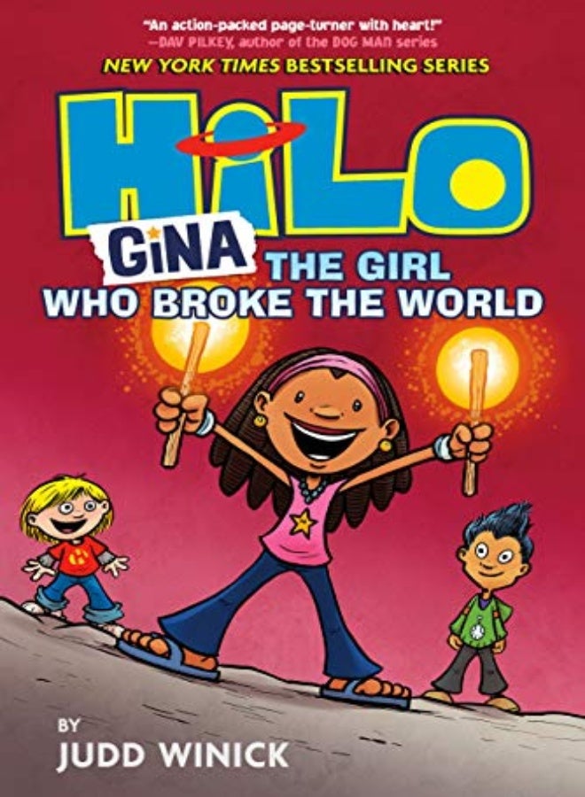 Hilo Book 7: Gina: The Girl Who Broke the World