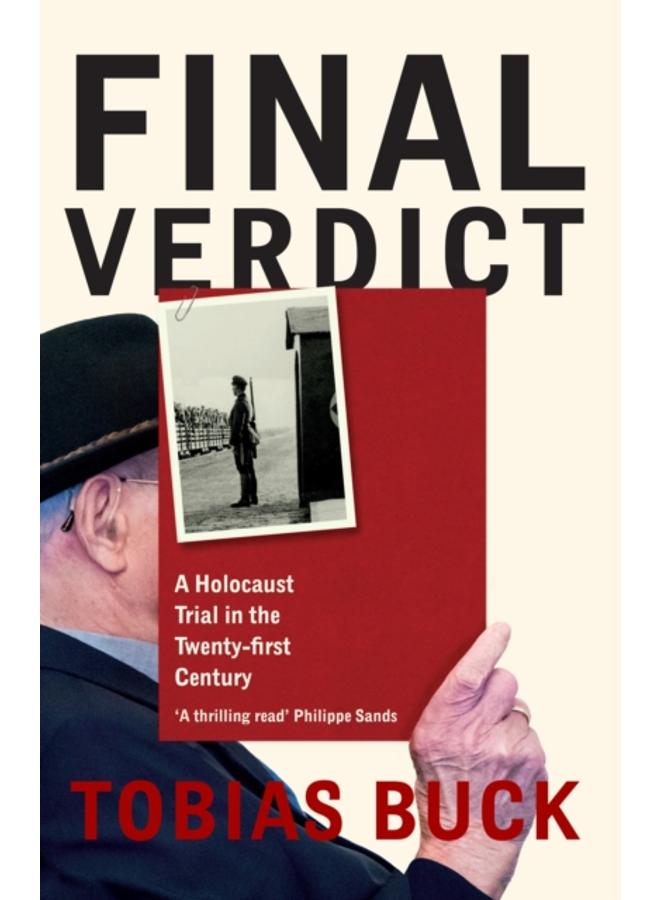 Final Verdict : A Holocaust Trial in the Twenty-first Century 